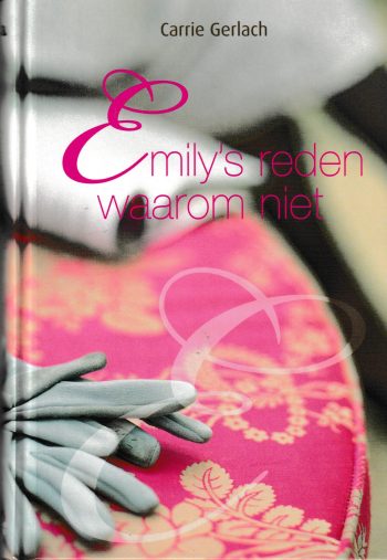 Gerlach, C. - Emily's reden waarom niet