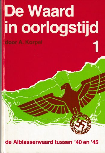 Korpel, A. - De Waard in oorlogstijd deel (alle drie delen)