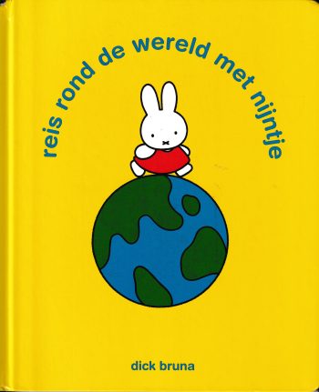 Bruna, D. - Reis rond de wereld met Nijntje