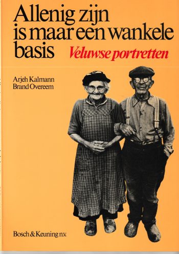 Kalmann, A. - Allenig zijn is maar een wankele basis