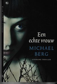 Berg, M. - Een echte vrouw