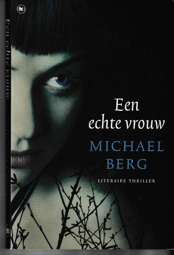 Berg, M. - Een echte vrouw