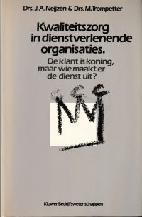 Neijzen, J.A. e.a. - Kwaliteitszorg in dienstverlenende organisaties