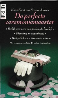 Nieuwenhuizen, H.K van - De perfecte ceremoniemeester