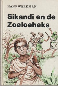 Werkman, H. - Sikandi en de Zoeloeheks