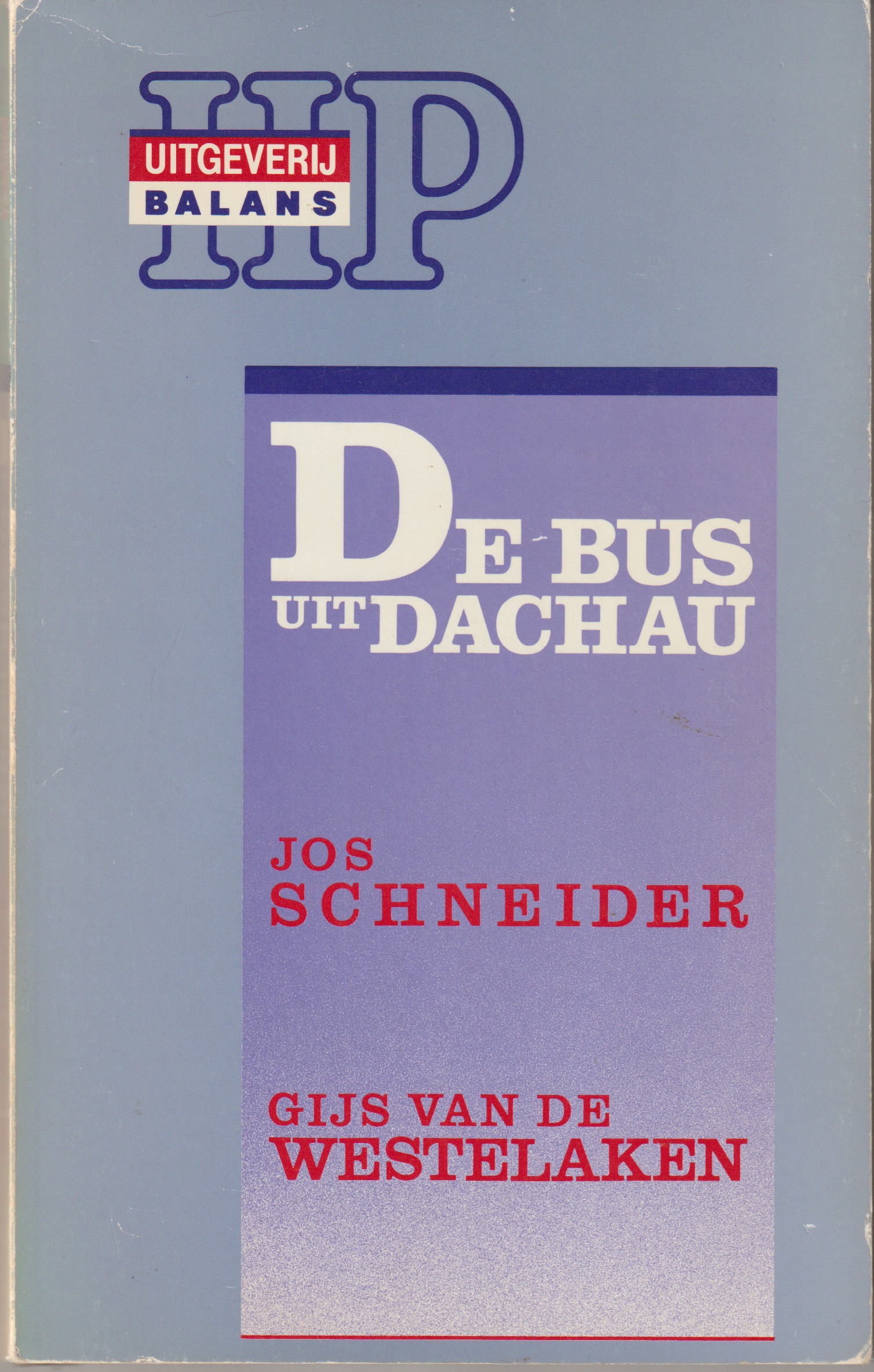 Schneider, J. - De bus uit Dachau