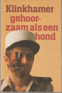 Klinkhamer - Gehoorzaam als een hond