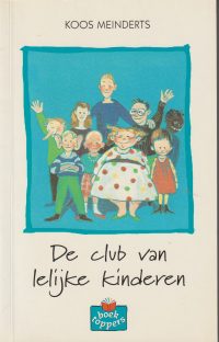 Meinderts, K. - De club van lelijke kinderen