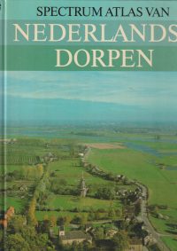 Het Spectrum - Spectrum Atlas van Nederlandse Dorpen