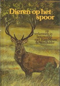 Mouw, R.& Bulder, N. - Dieren op het spoor