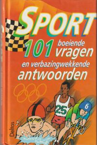 Deltas - Sport 101 boeiende vragen en verbazingwekkende antwoorden