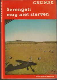 Grzimek, B. & M. - Serengeti mag niet sterven