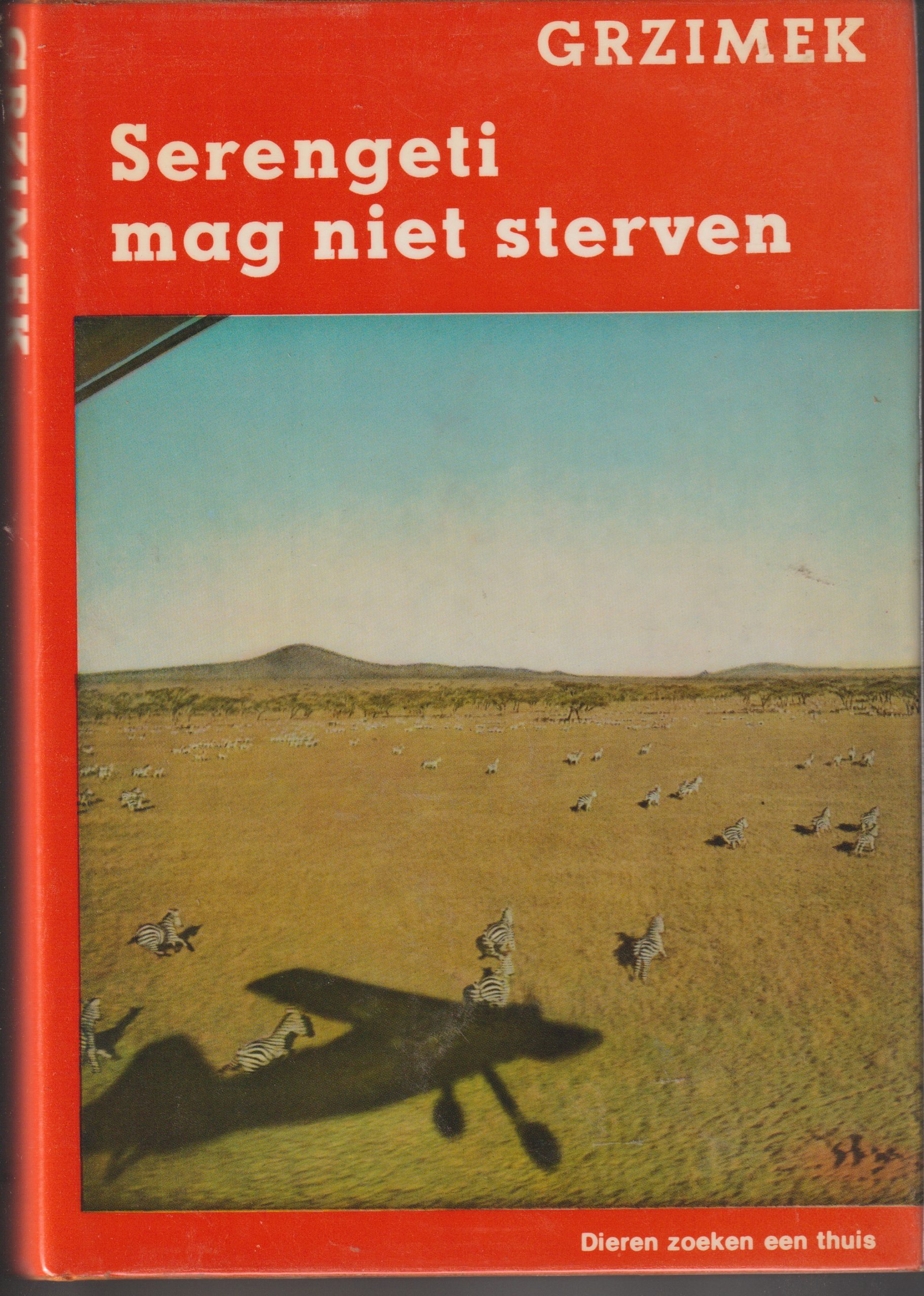 Grzimek, B. & M. - Serengeti mag niet sterven