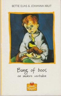 Elias, B. & Kruit, J. - Bang of boos en andere verhalen