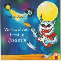 Loon, P. van - Weerwolvenfeest in IJsselstein