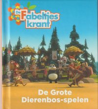 De Fabeltjeskrant - De Grote Dierenbos-spelen
