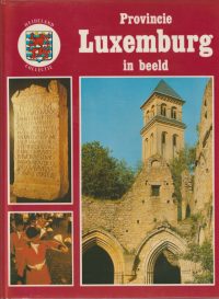 Sondervan, B. - Provincie Luxemburg in beeld
