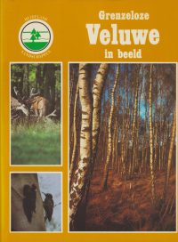 Wonink, H. - Grenzeloze Veluwe in beeld