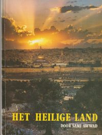 Awwad, S. - Het Heilige Land in woord en beeld