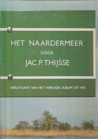 Thijsse, Jac. P. - Het Naardermeer - heruitgave