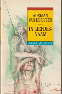 Veen, A. van der - In liefdesnaam