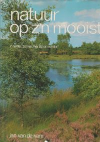 Kam, J. van de - Natuur op z'n mooist