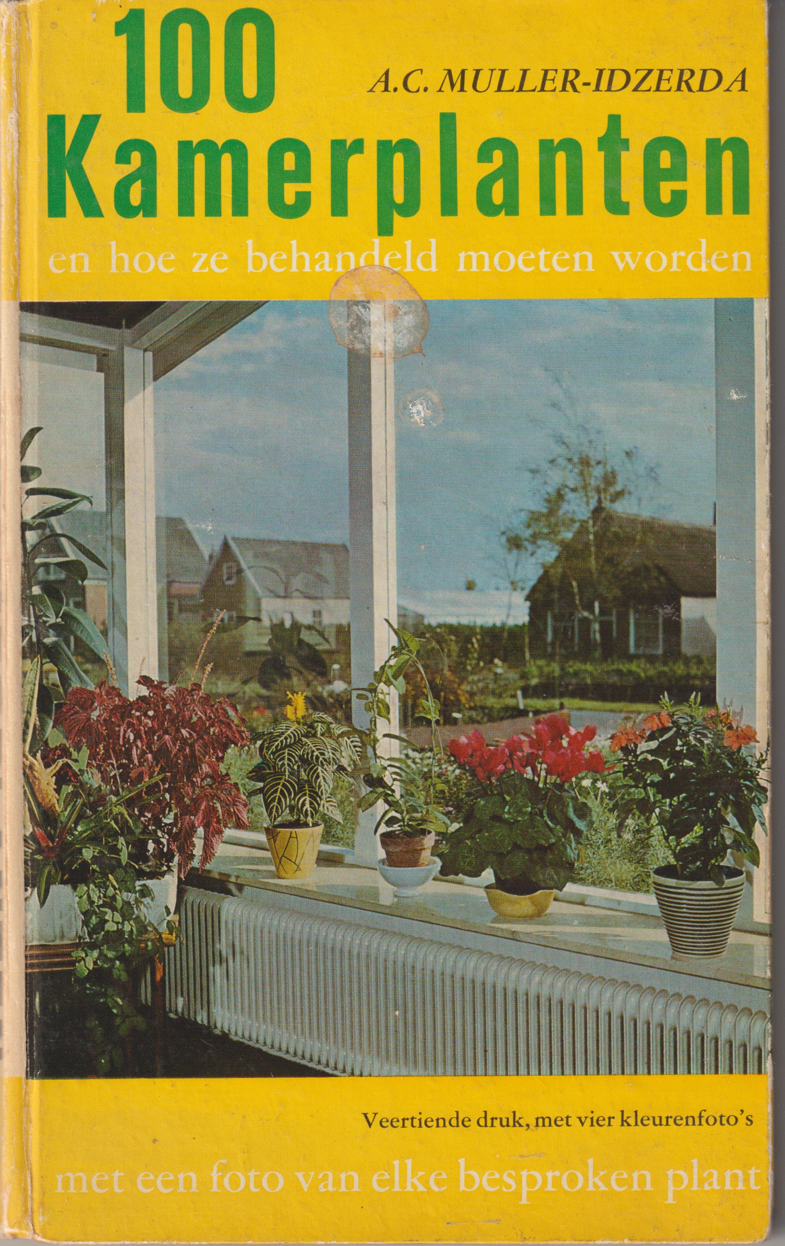 Muller-Izerda, A.C.C. - 100 kamerplanten