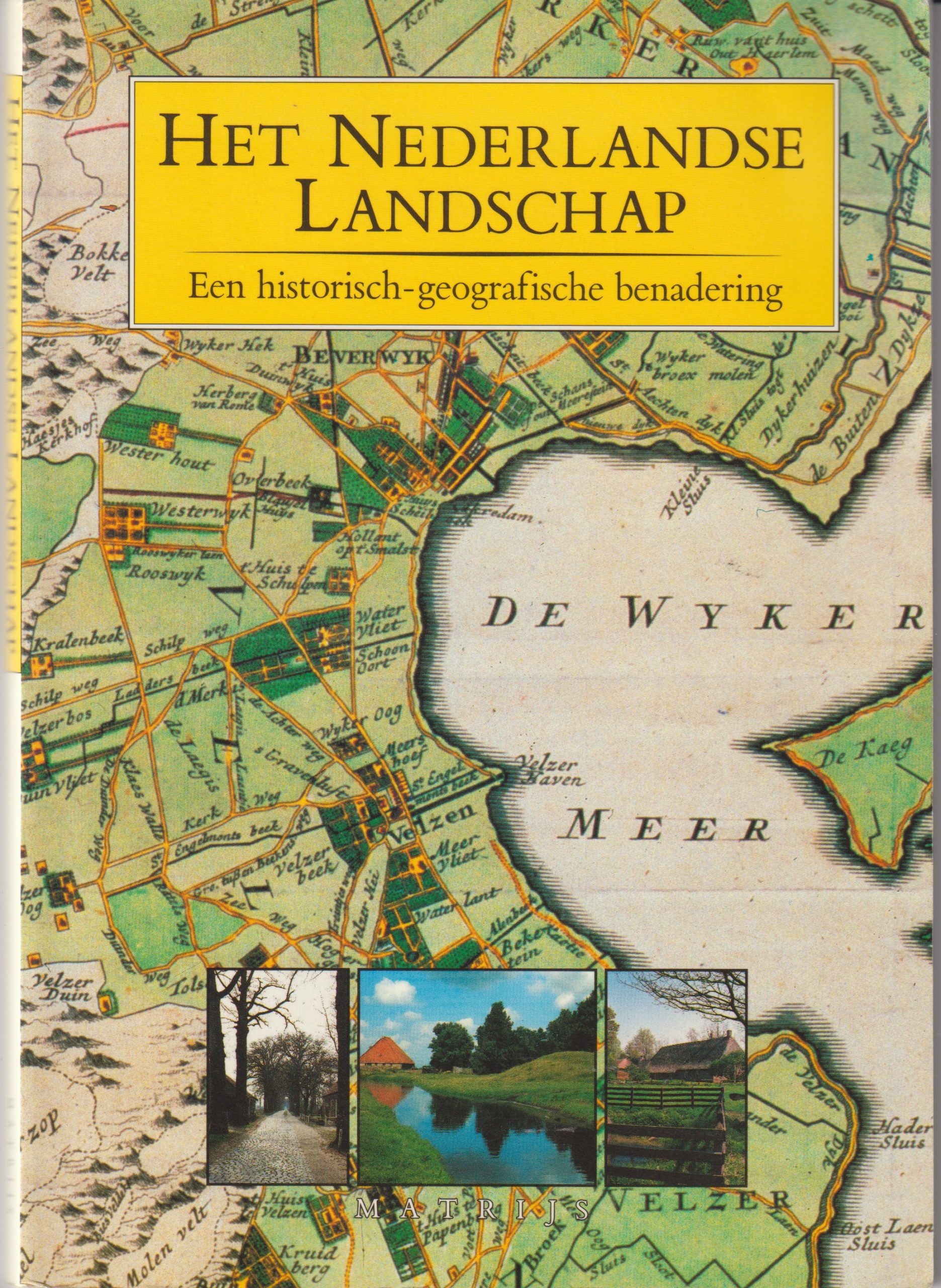 Barends, S. e.a. - Het Nederlandse landschap