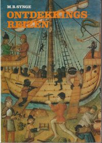 Synge, M.B. - Ontdekkingsreizen