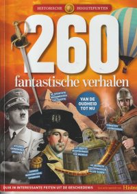 Historia - Historische hoogtepunten - 260 fantastische verhalen