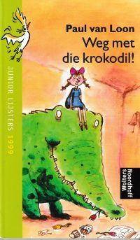 Loon, P. van - Weg met die krokodil!
