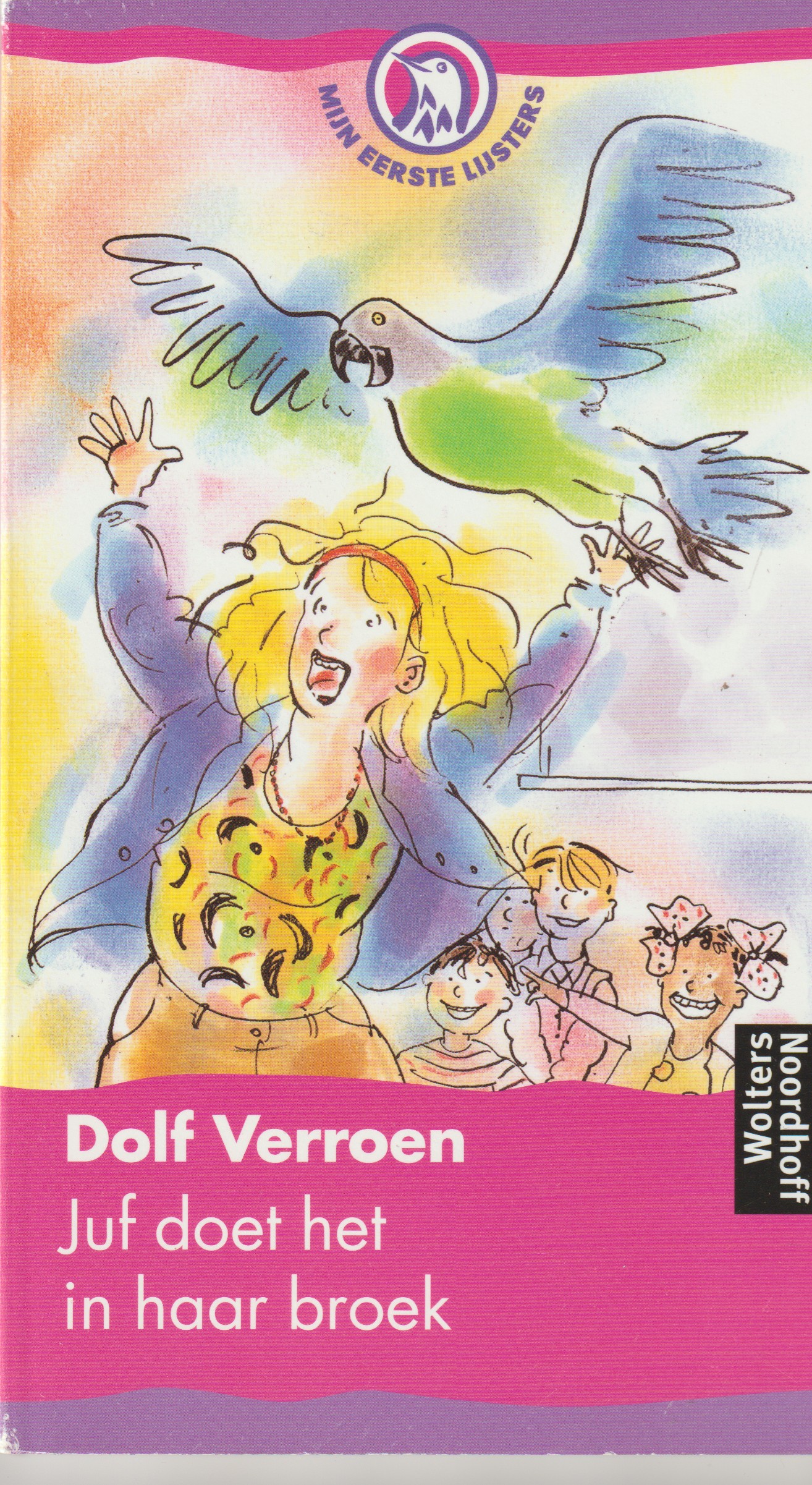 Verroen, D. - Juf doet het in haar broek