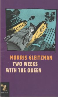 Gleitzman, M. - Two weeks with the Queen