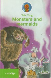 Teng, T. - Monsters and mermaids